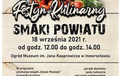 Zdjęcie do Festiwal Kulinarny &quot;Smaki Powiatu&quot; - zaproszenie od Starosty Inowrocławskiego