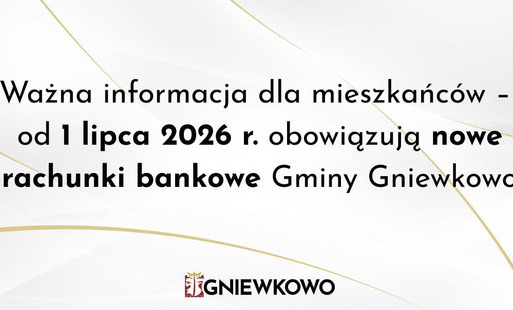 Zdjęcie do Gmina Gniewkowo ma nowe rachunki bankowe!