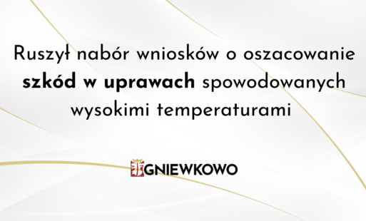 Zdjęcie do Nab&oacute;r wniosk&oacute;w o oszacowanie szk&oacute;d w uprawach spowodowanych wysokimi temperaturami