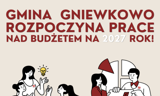 Zdjęcie do Rozpoczynamy prace nad budżetem Gminy Gniewkowo na 2027 rok!